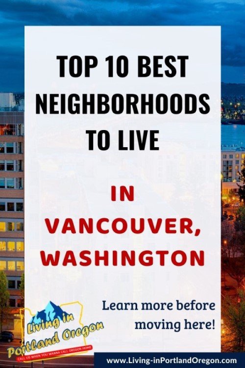 What Are The Top Neighborhoods To Explore In Vancouver Washington